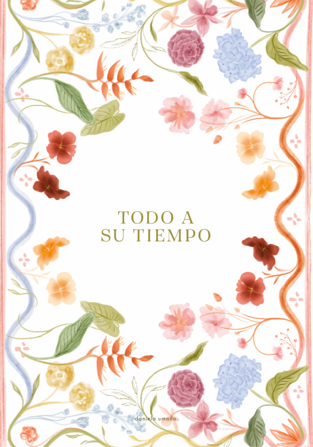 Afiche Todo a Su Tiempo